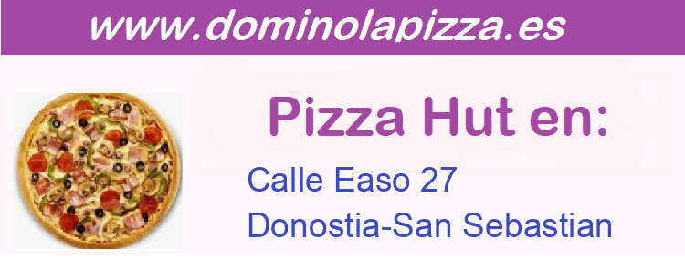 Pizza Hut Calle Easo 27, Donostia-San Sebastian